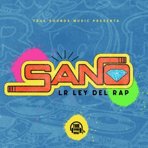 LR Ley Del Rap – Sano